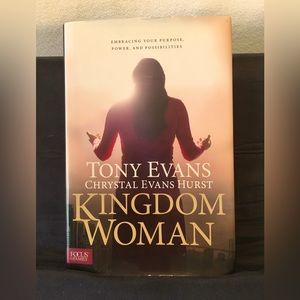 Kingdom Woman written by Dr Tony Evans & Chrystal Evans Hurst